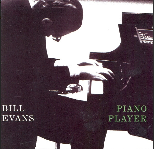 Bill Evans: Piano Player