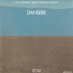 Jan Garbarek / Bobo Stenson Quartet : Danser