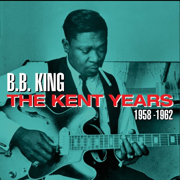 B.B. King: The kent Years 1958 -1962
