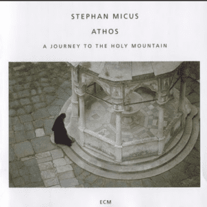 Stephan Micus – Athos (A Journey To The Holy Mountain)