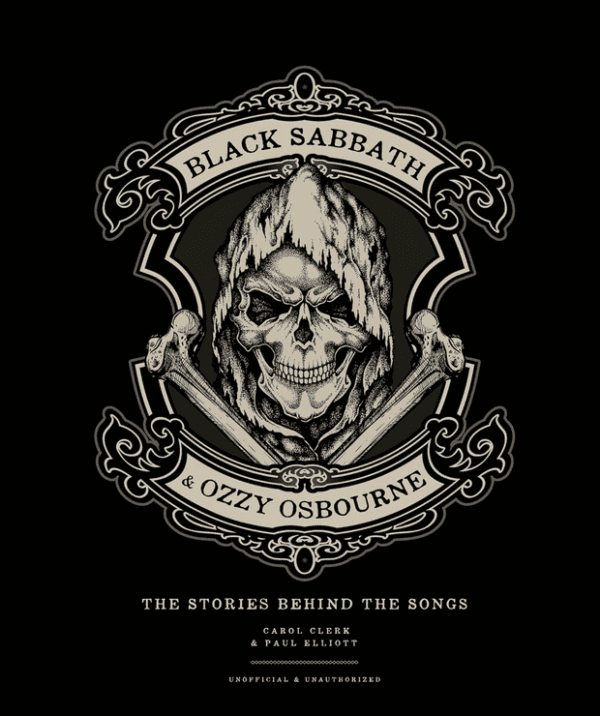 Black Sabbath & Ozzy Osbourne: The Stories Behind the Classic Songs