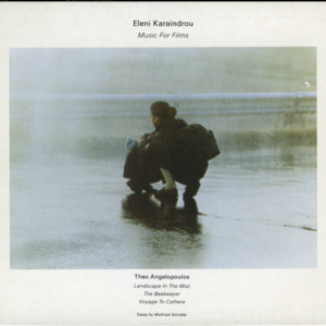 Eleni Karaindrou – Music For Films