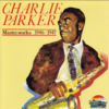 Charlie Parker – Masterworks 1946-1947