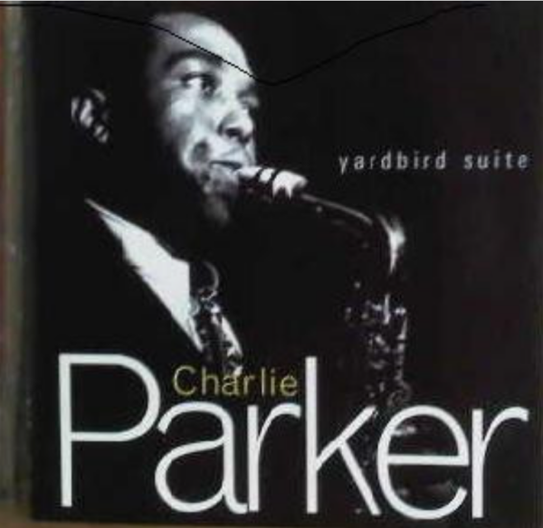 Charlie Parker – Yardbird Suite