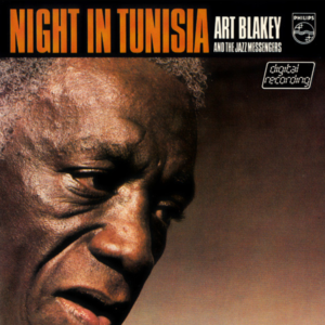 Art Blakey & The Jazz Messengers – Night In Tunisia