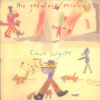 Robert Wyatt ‎– His Greatest Misses