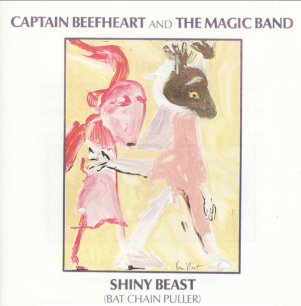 Captain Beefheart And The Magic Band ‎– Shiny Beast (Bat Chain Puller)