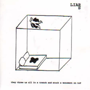 Captura de ecrã 2026-07-01 170331 Liars – They Threw Us All In A Trench And Stuck A Monument On Top