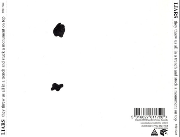 Liars – They Threw Us All In A Trench And Stuck A Monument On Top
