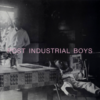 Post Industrial Boys – Post Industrial Boys