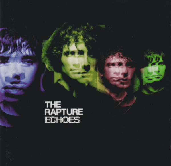 The Rapture ‎– Echoes