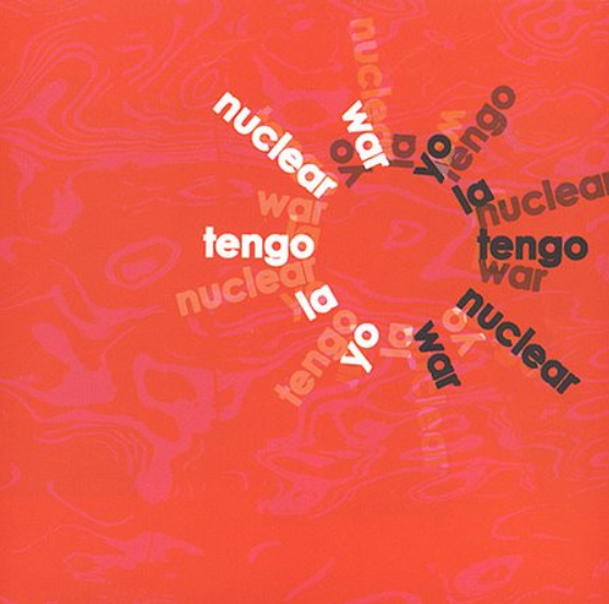 Yo La Tengo – Nuclear War