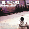 Various – The Message - The Roots Of Rap