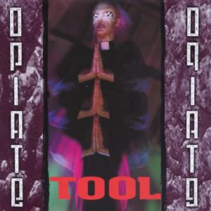 Tool – Opiate