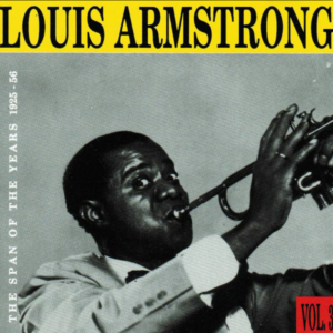 Louis Armstrong – The Span Of The Years Vol.3 - 1925-1956