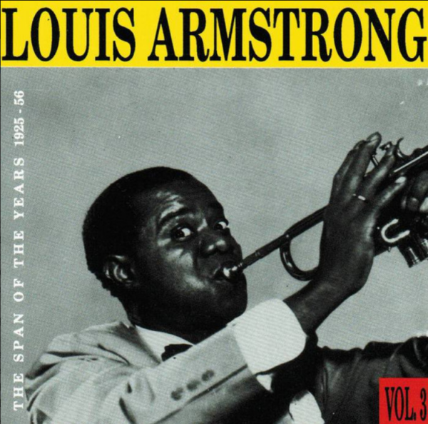 Louis Armstrong – The Span Of The Years Vol.3 - 1925-1956