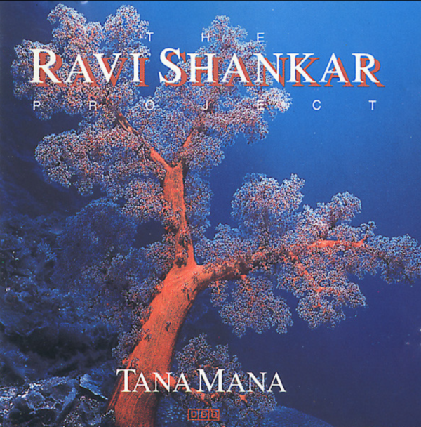 The Ravi Shankar Project – Tana Mana