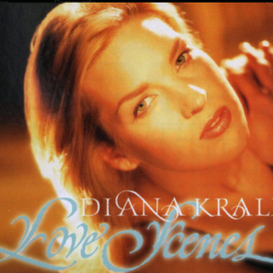Diana Krall – Love Scenes