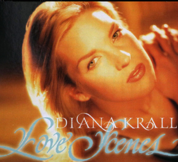 Diana Krall – Love Scenes
