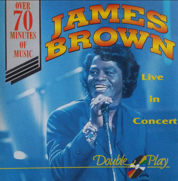James Brown ‎– Live In Concert