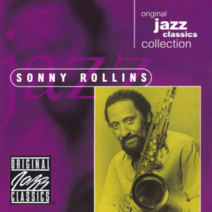 Sonny Rollins ‎– Original Jazz Classics Collection