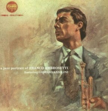 Franco Ambrosetti Featuring Giorgio Azzolini ‎– A Jazz Portrait Of Franco Ambrosetti