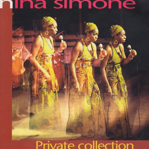 Nina Simone – Private Collection