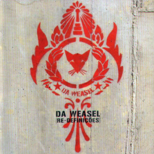 Da Weasel – Re-Definições