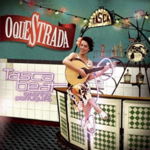 Oquestrada – Tasca Beat : O Sonho Português