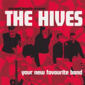 The Hives ‎– Your New Favourite Band