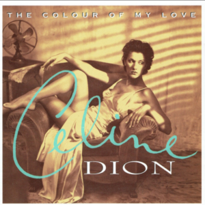 Celine Dion – The Colour Of My Love