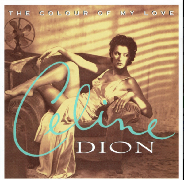 Celine Dion – The Colour Of My Love