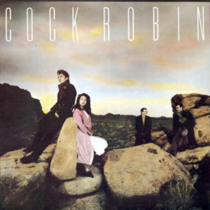 Cock Robin – Cock Robin