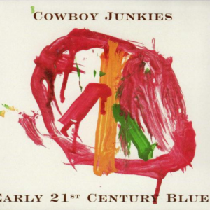 Captura de ecrã 2026-09-28 181618 Cowboy Junkies – Early 21st Century Blues