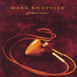 Captura de ecrã 2026-10-12 145701 Mark Knopfler – Golden Heart