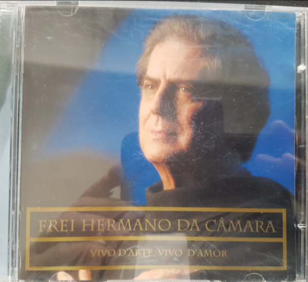 Frei Hermano Da Câmara – Vivo D'Arte, Vivo D'Amor