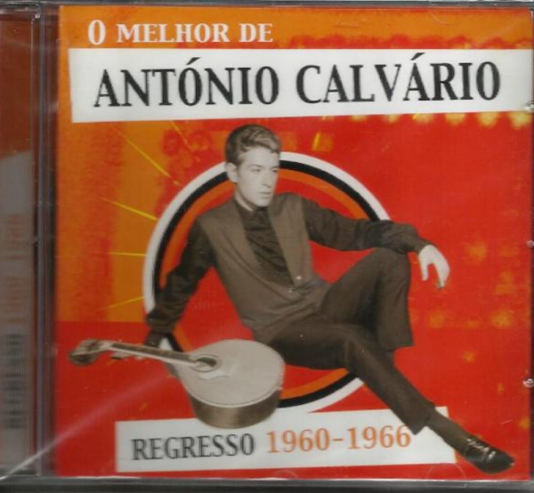 António Calvário – Regresso 1960-1966 - O Melhor De António Calvário