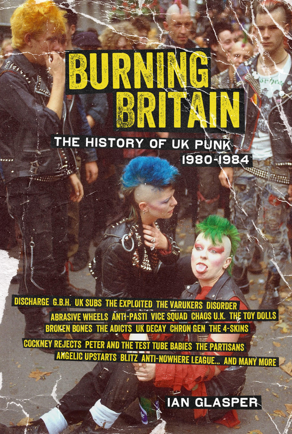 Burning Britain: The History of UK Punk 1980-1984